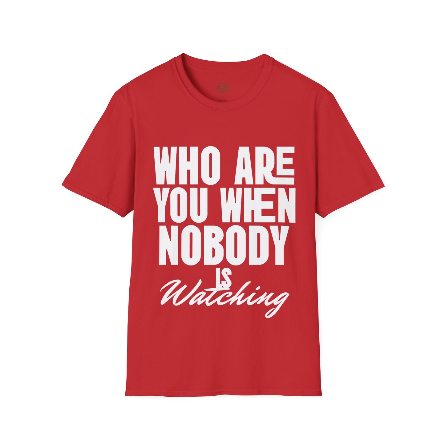Who Are You When Nobody Is Watching