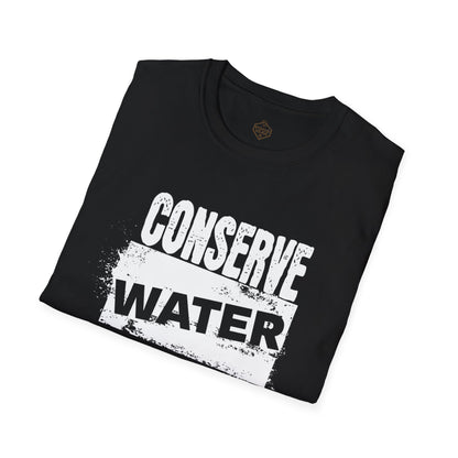 Conserve Water Drink Bourbon