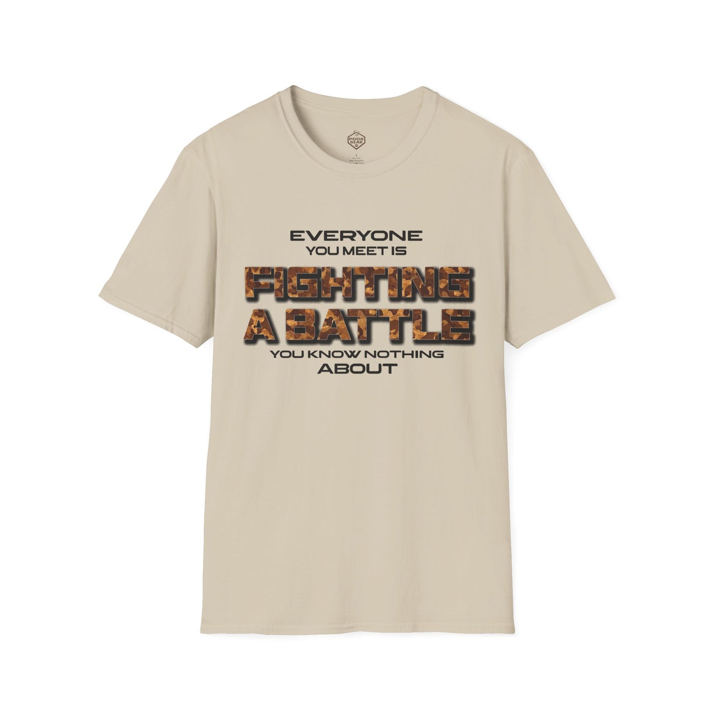 Everyone You Meet is Fighting a Battle