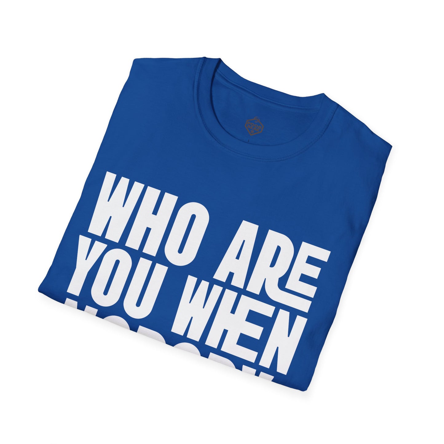 Who Are You When Nobody Is Watching