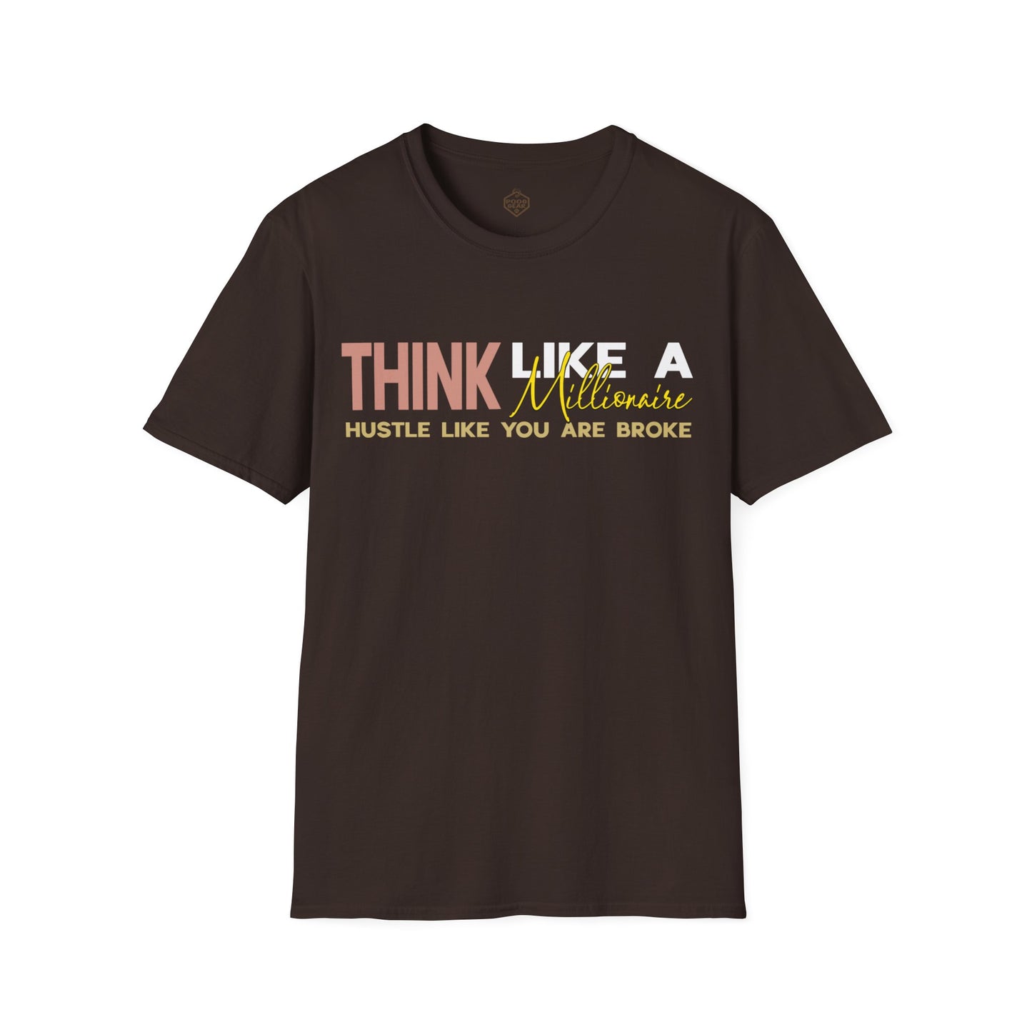 Think Like a Millionaire Hustle Like a Bro