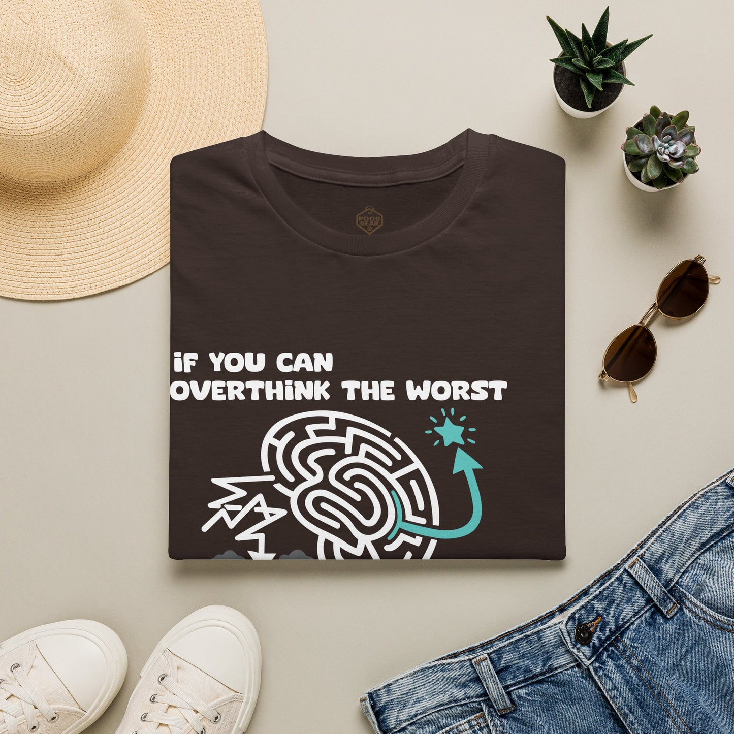 If you can overthink the worst why can’t you overthink the best