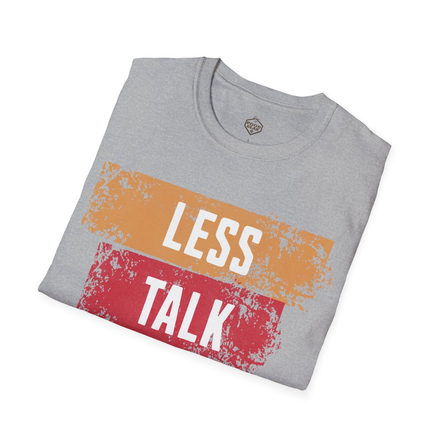 Less Talk More Pour