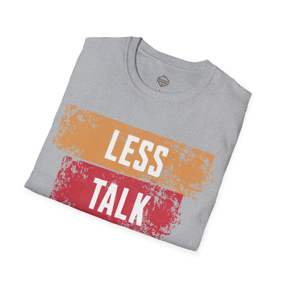 Less Talk More Pour