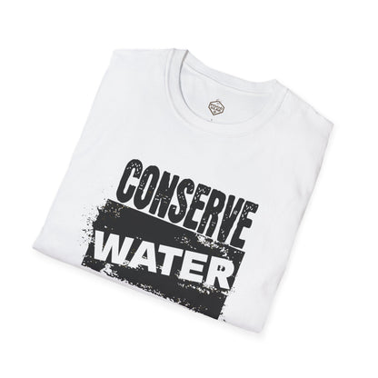 Conserve Water Drink Bourbon