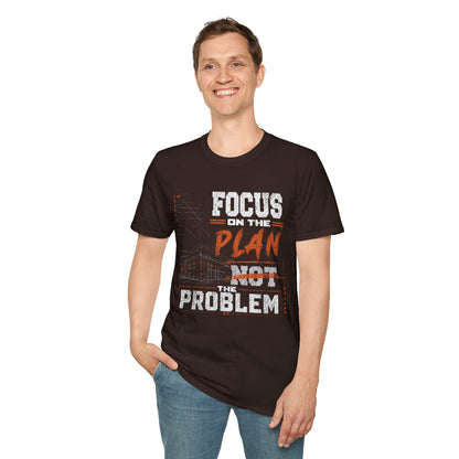 Focus on the Plan Not the Problem