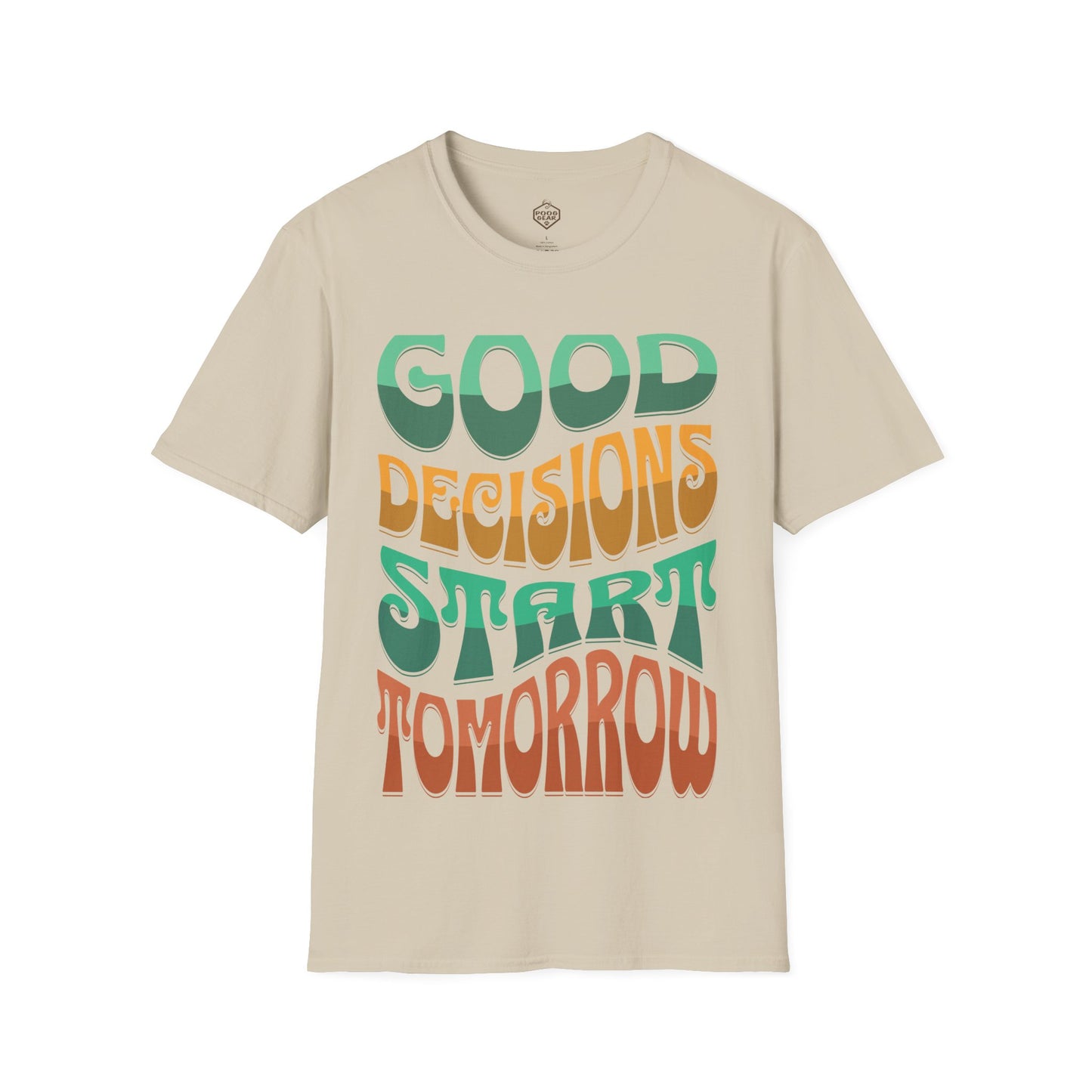 Good Decisions Starts Tomorrow
