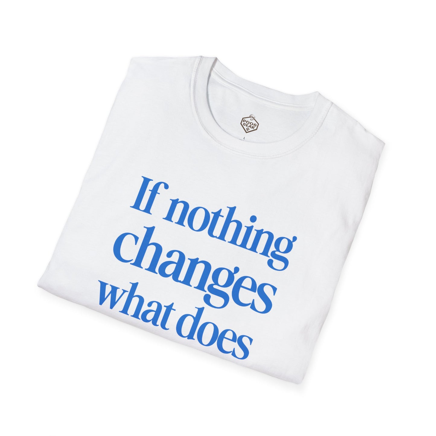 If nothing changes what does my life look like?