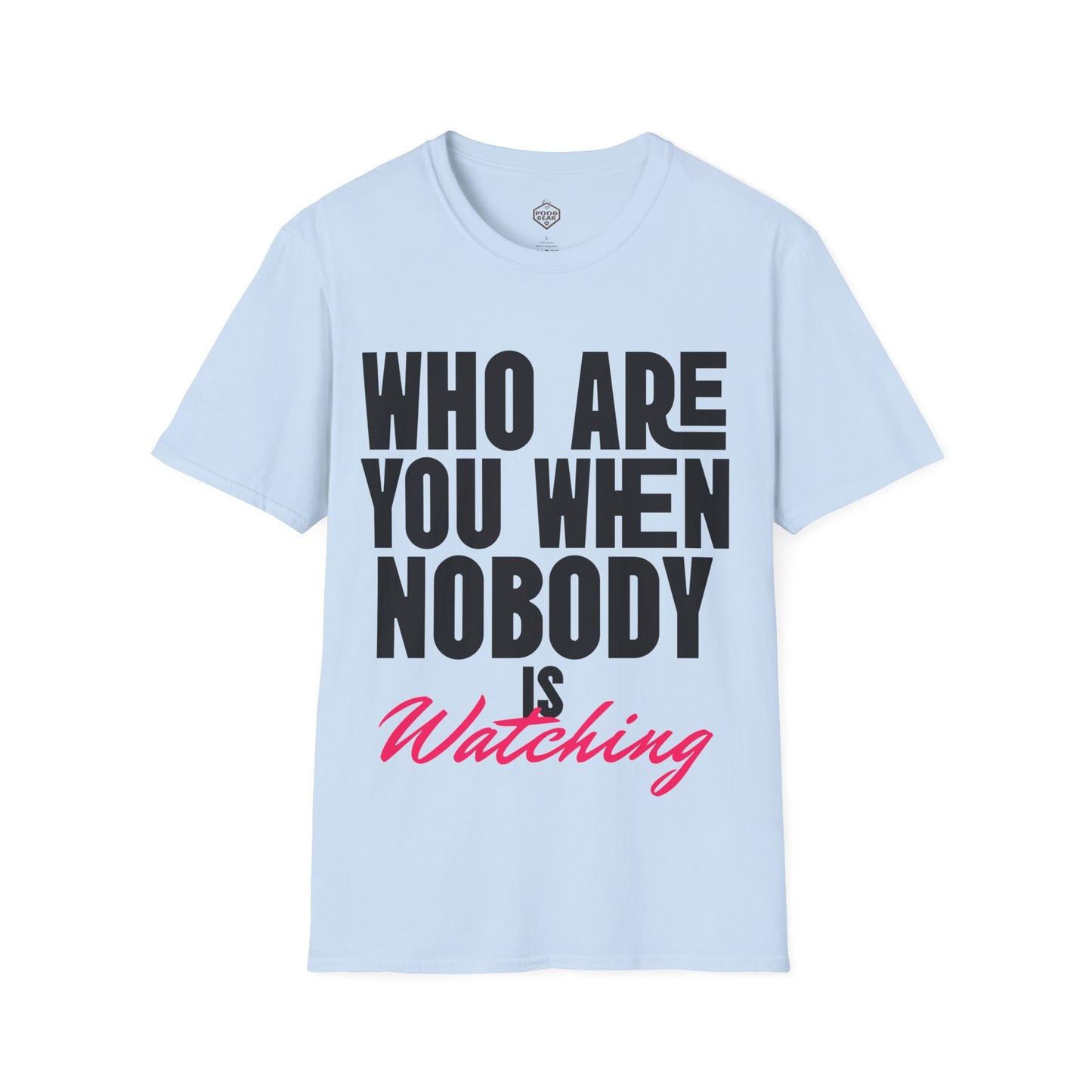 Who Are You When Nobody Is Watching