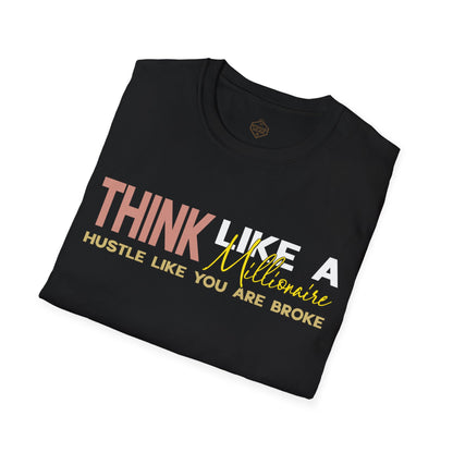 Think Like a Millionaire Hustle Like a Bro