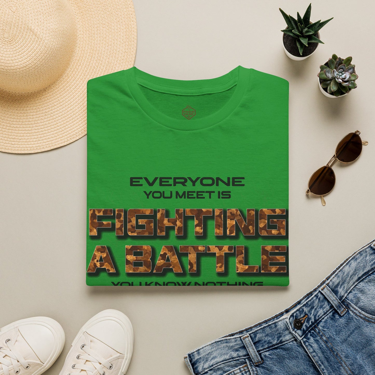 Everyone You Meet is Fighting a Battle