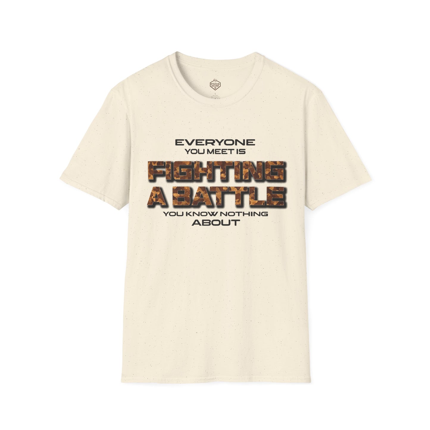 Everyone You Meet is Fighting a Battle