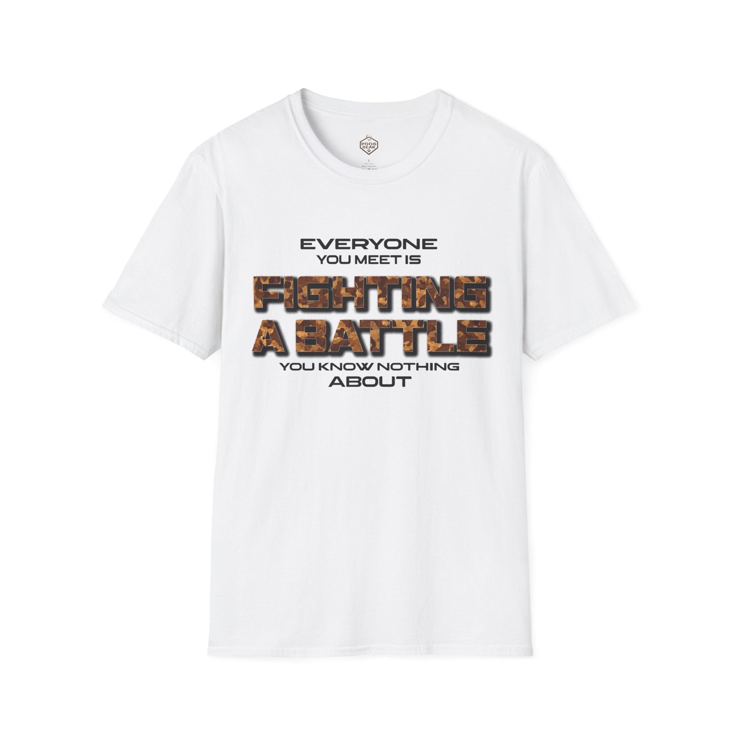 Everyone You Meet is Fighting a Battle