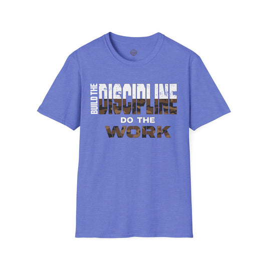 Build the Discipline Do the Work