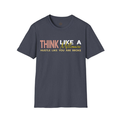 Think Like a Millionaire Hustle Like a Bro