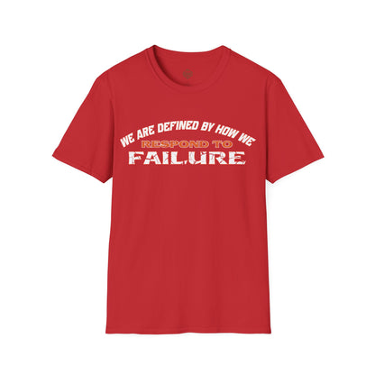 We are defined by how we respond to failure