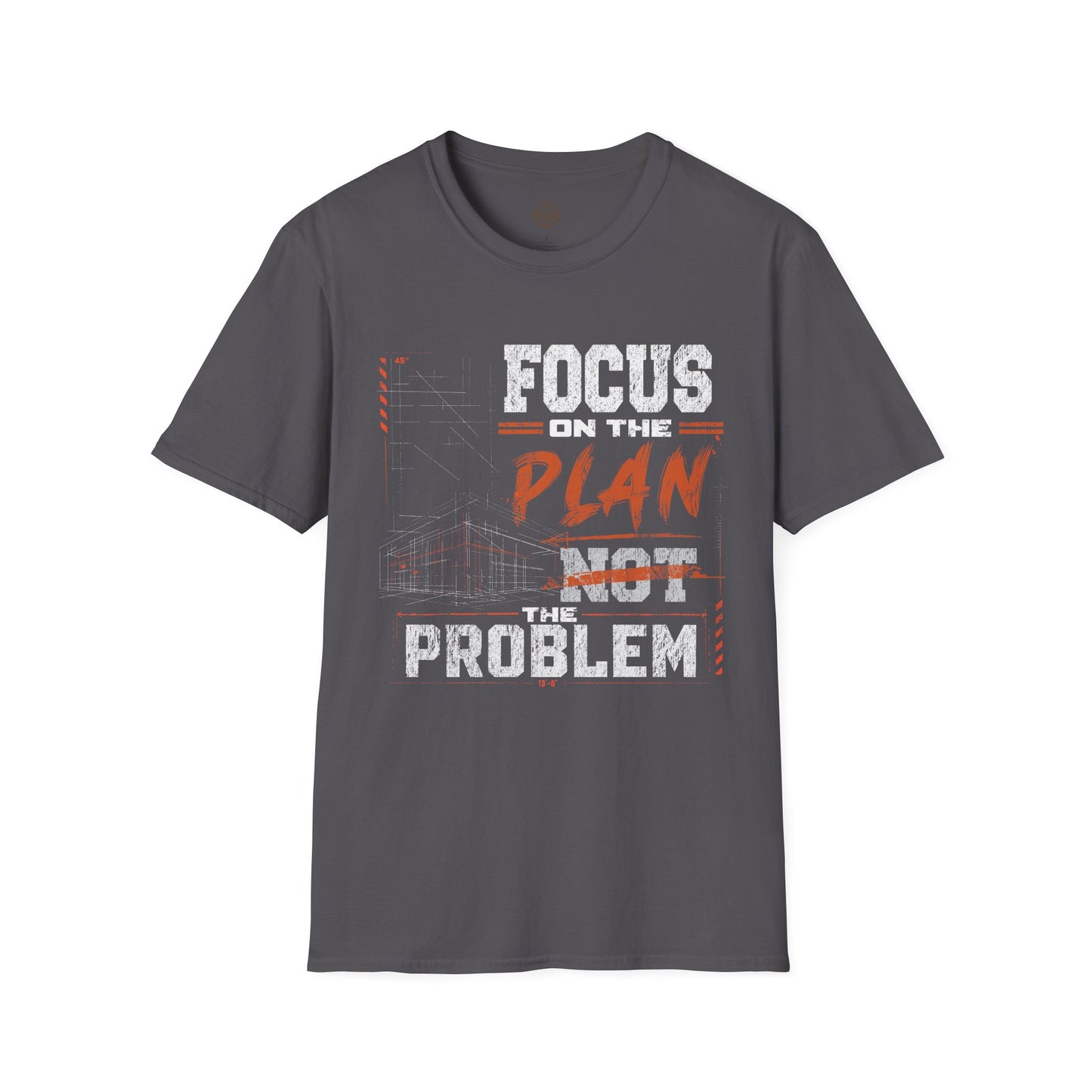Focus on the Plan Not the Problem