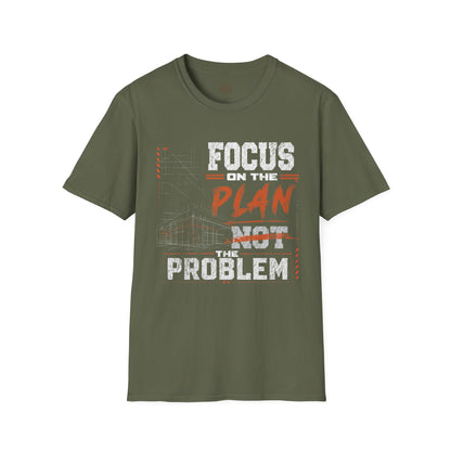 Focus on the Plan Not the Problem