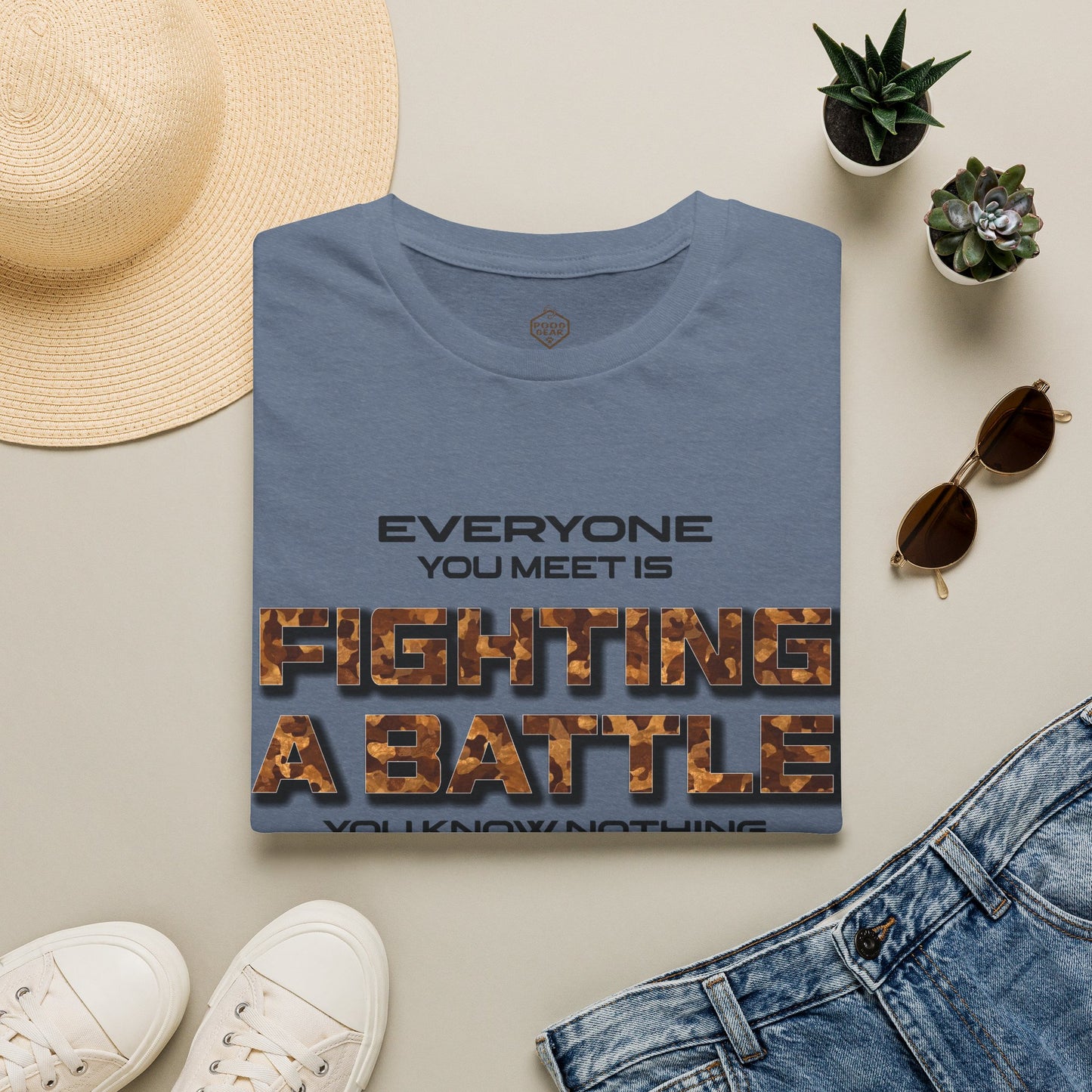 Everyone You Meet is Fighting a Battle