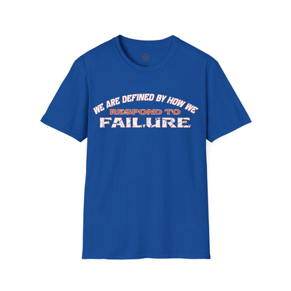 We are defined by how we respond to failure
