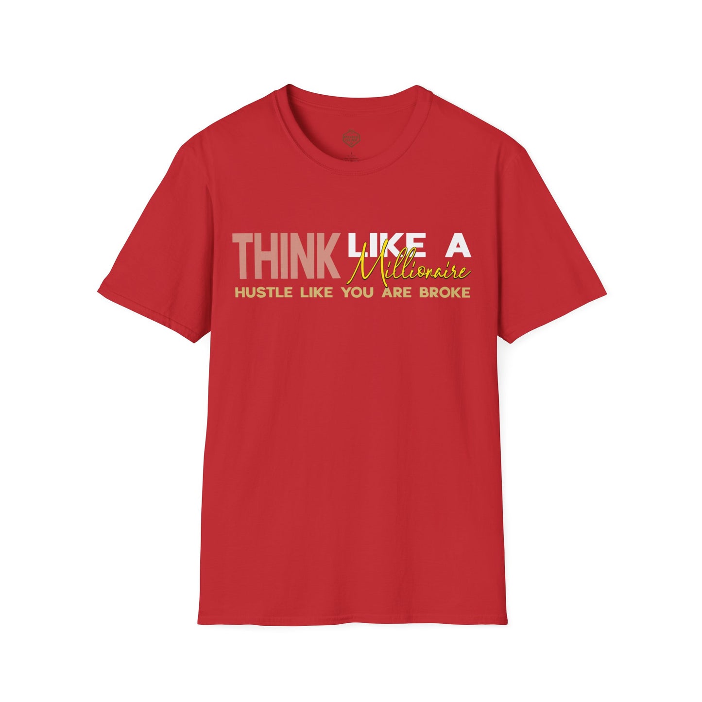 Think Like a Millionaire Hustle Like a Bro
