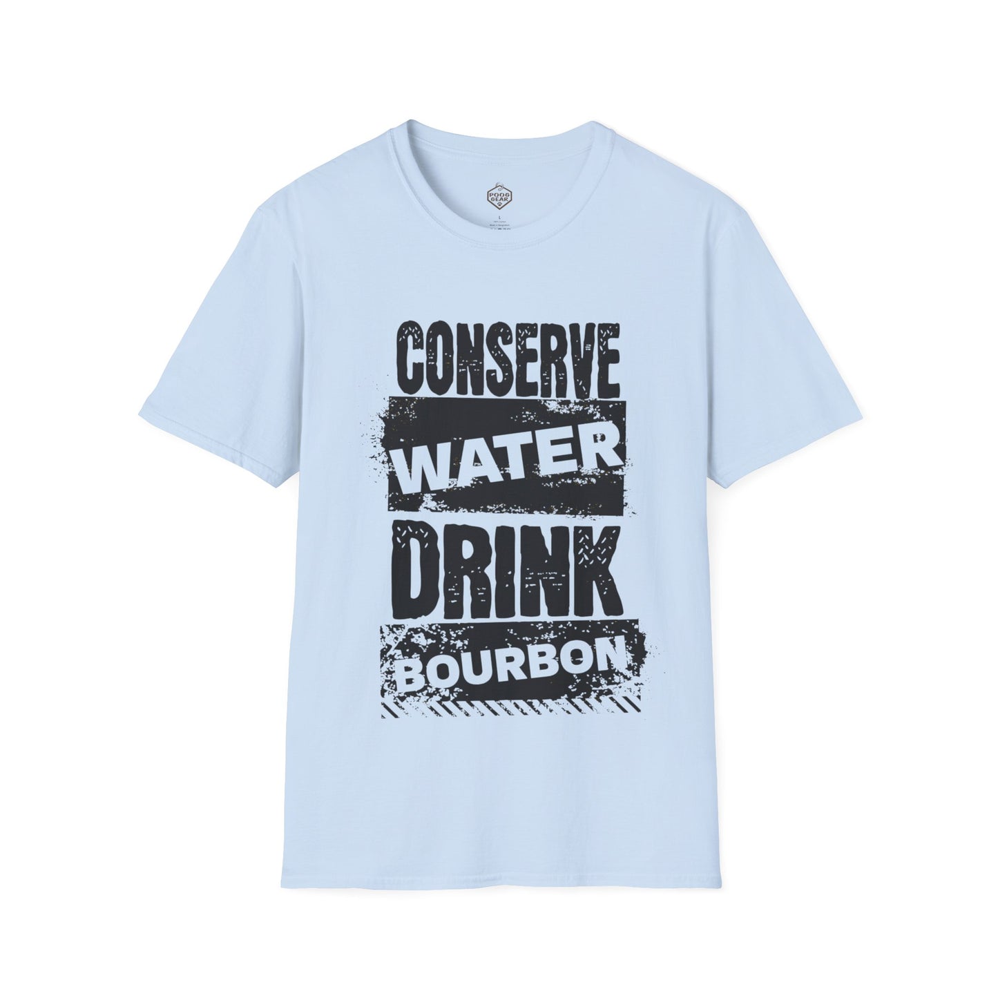 Conserve Water Drink Bourbon