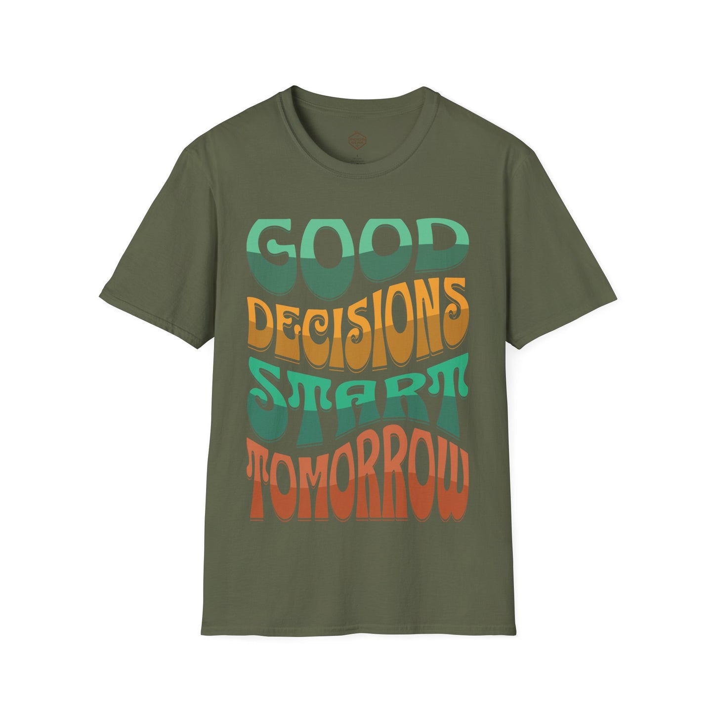 Good Decisions Starts Tomorrow
