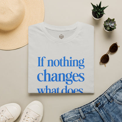 If nothing changes what does my life look like?