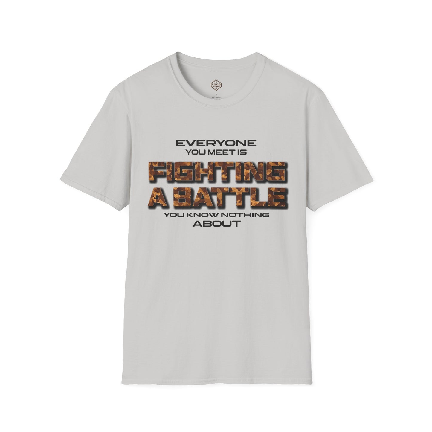 Everyone You Meet is Fighting a Battle