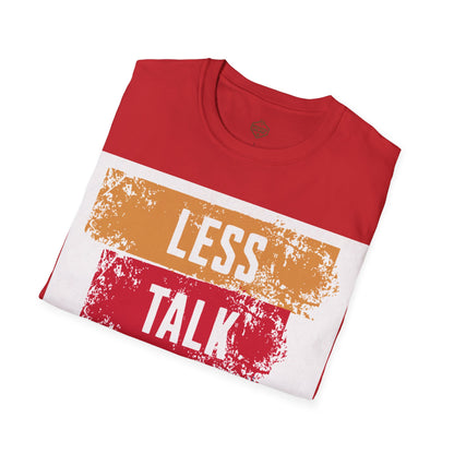 Less Talk More Pour