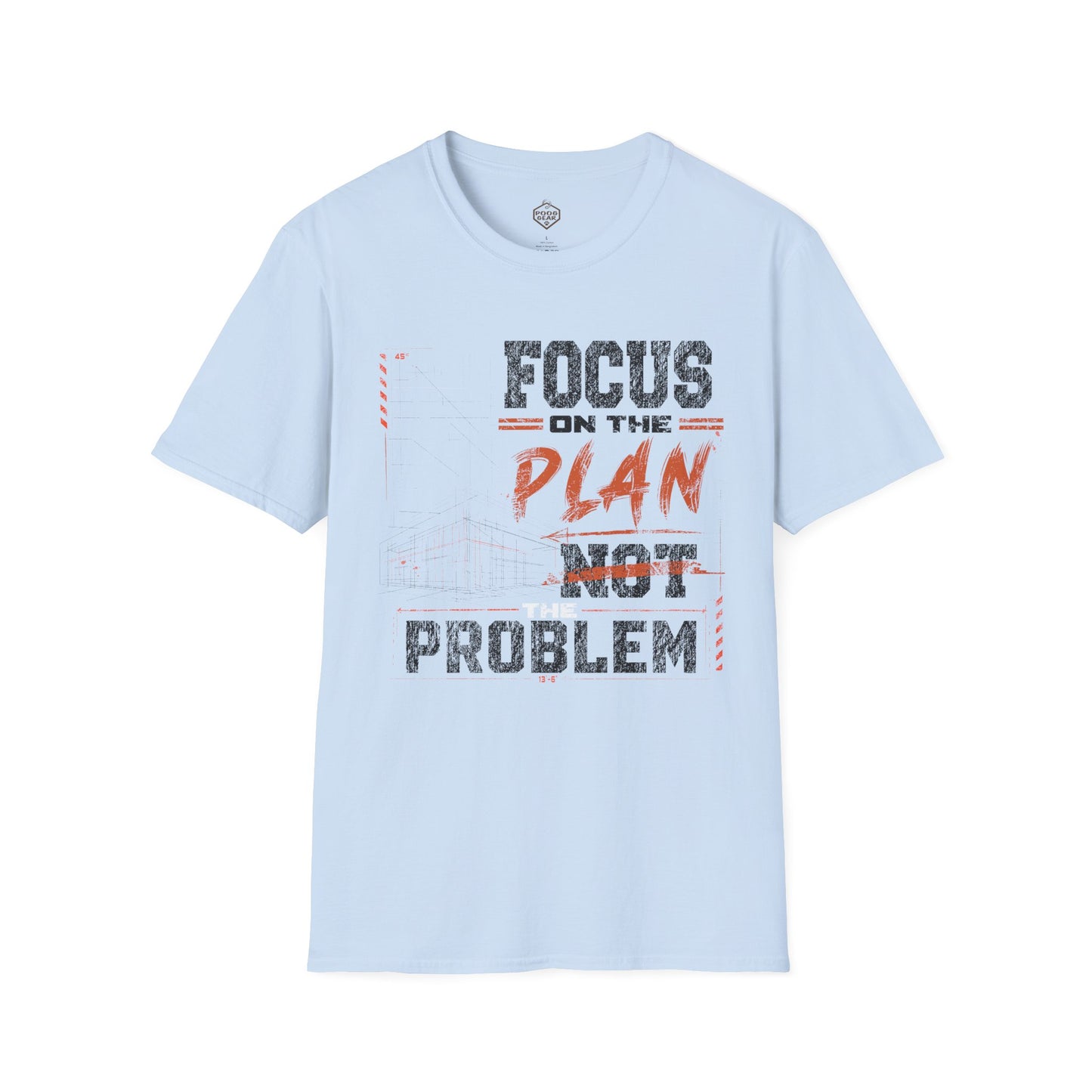 Focus on the Plan Not the Problem