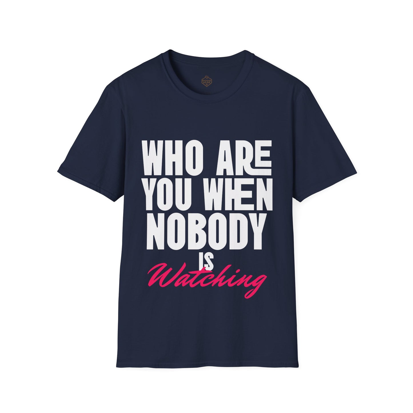 Who Are You When Nobody Is Watching