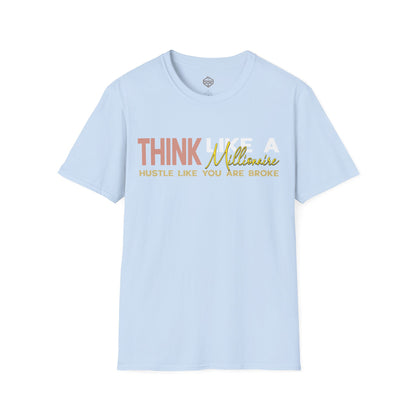 Think Like a Millionaire Hustle Like a Bro