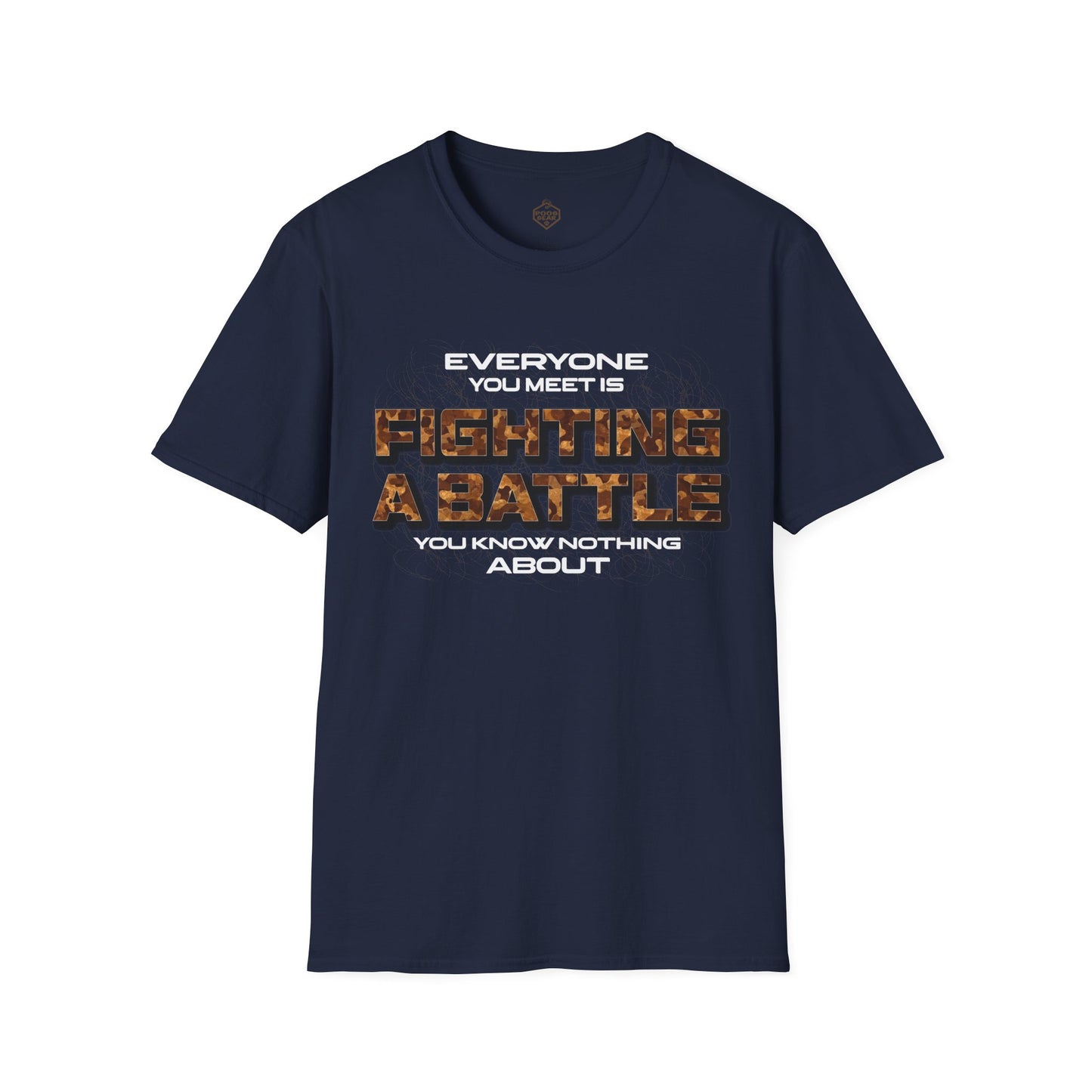 Everyone You Meet is Fighting a Battle