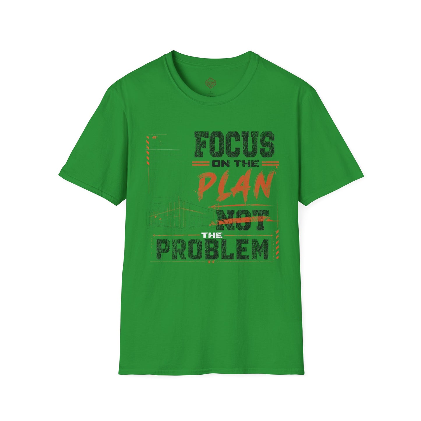 Focus on the Plan Not the Problem