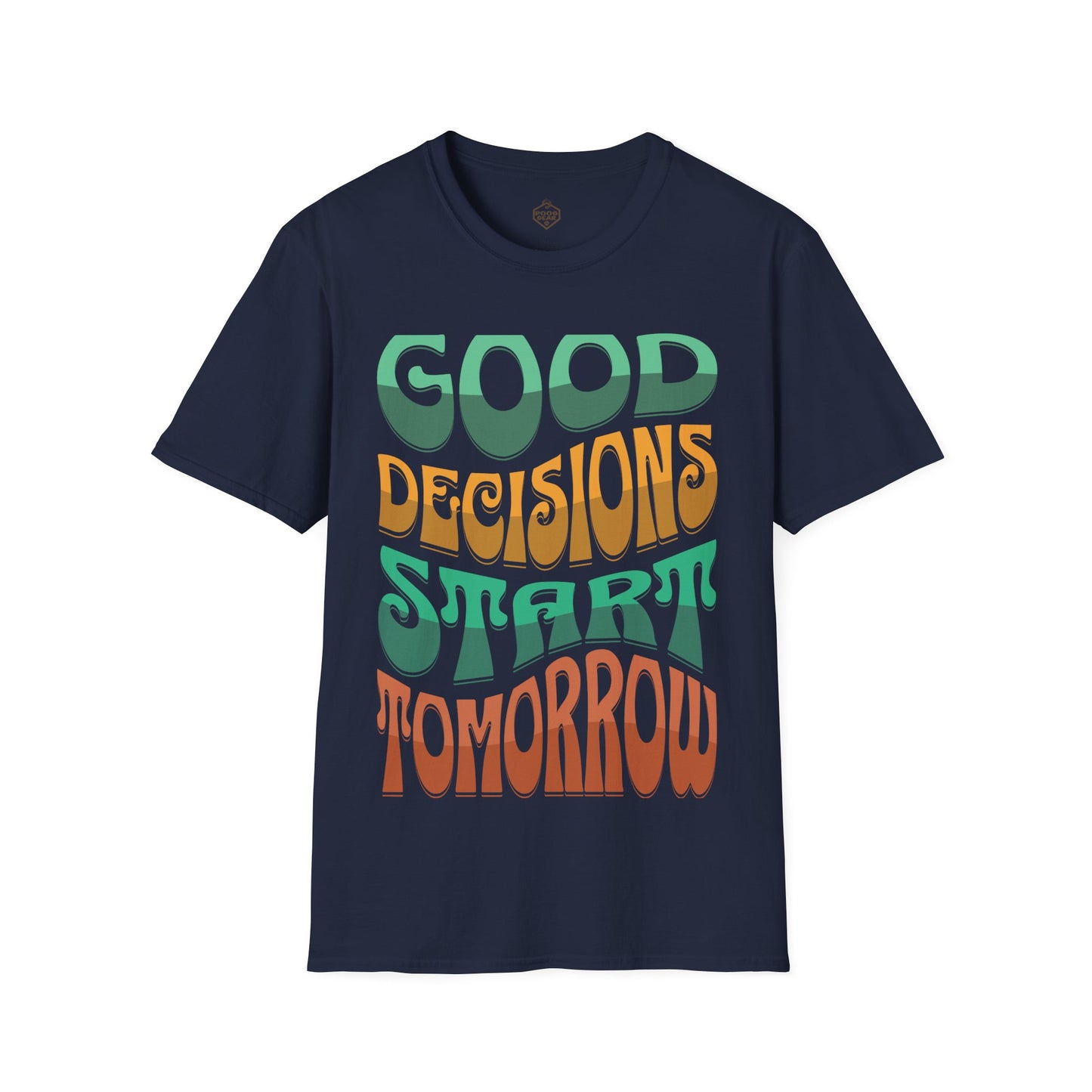 Good Decisions Starts Tomorrow