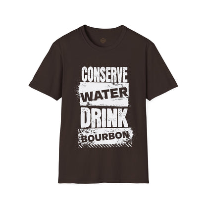 Conserve Water Drink Bourbon