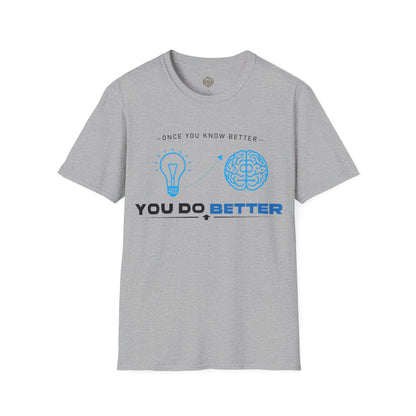 Once You Know Better You Do Better