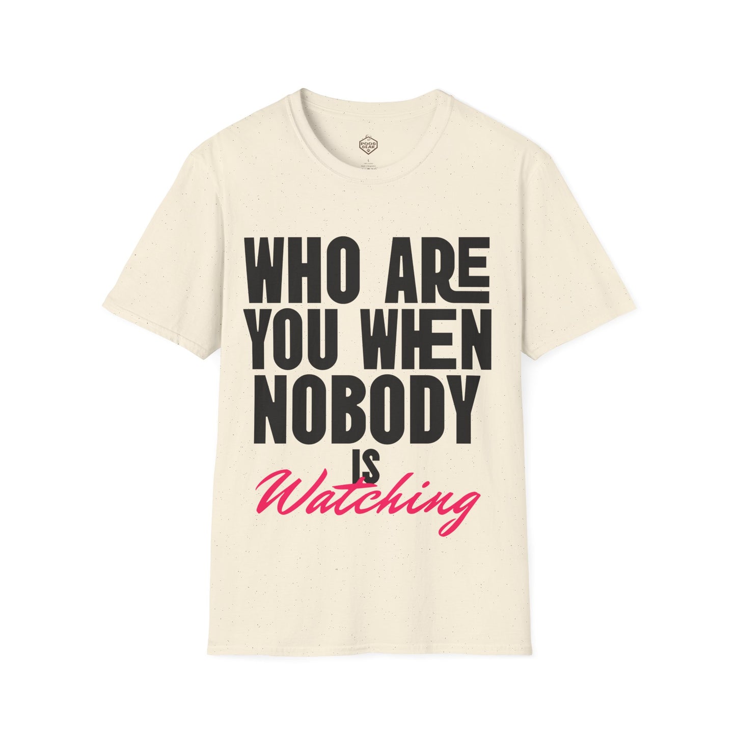 Who Are You When Nobody Is Watching