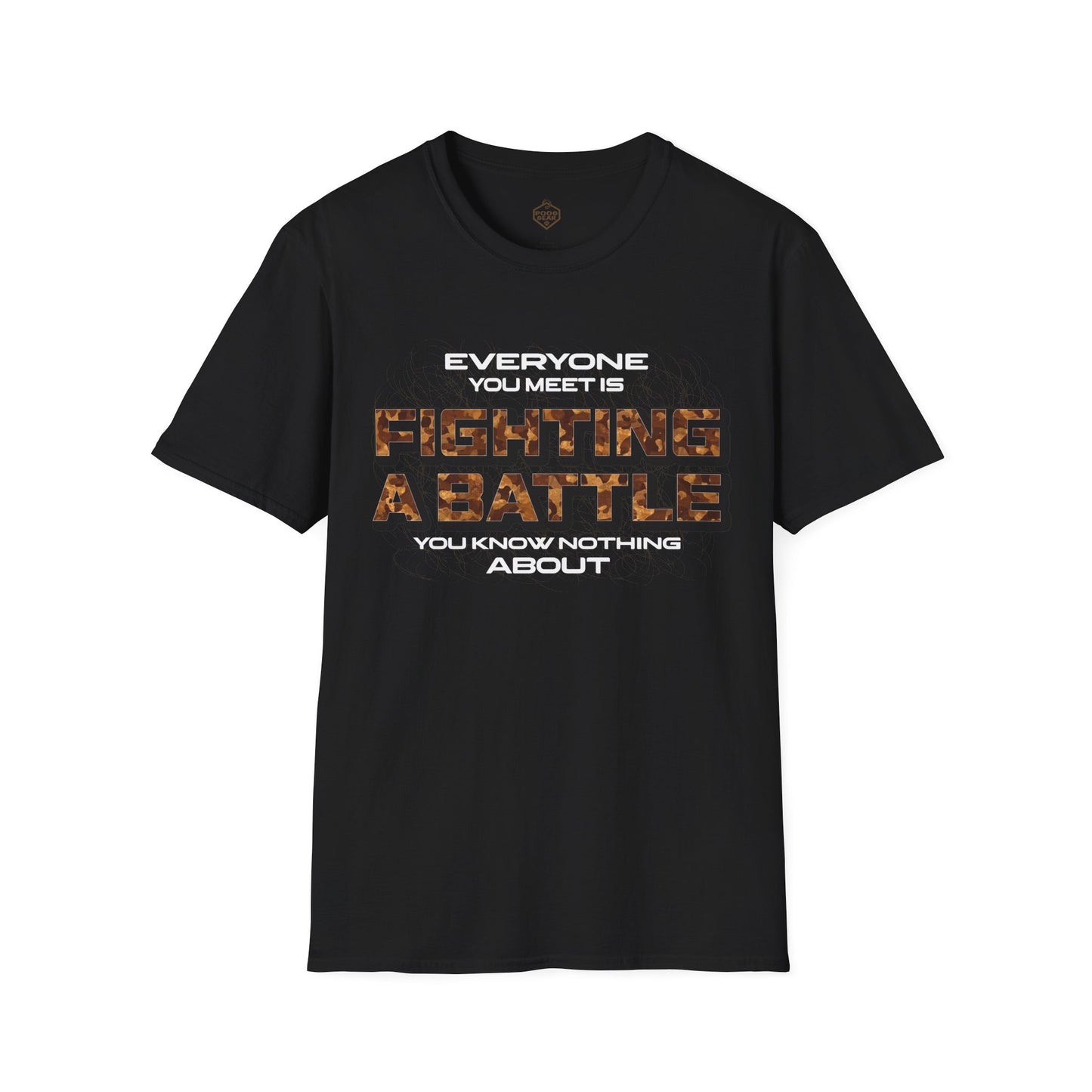 Everyone You Meet is Fighting a Battle