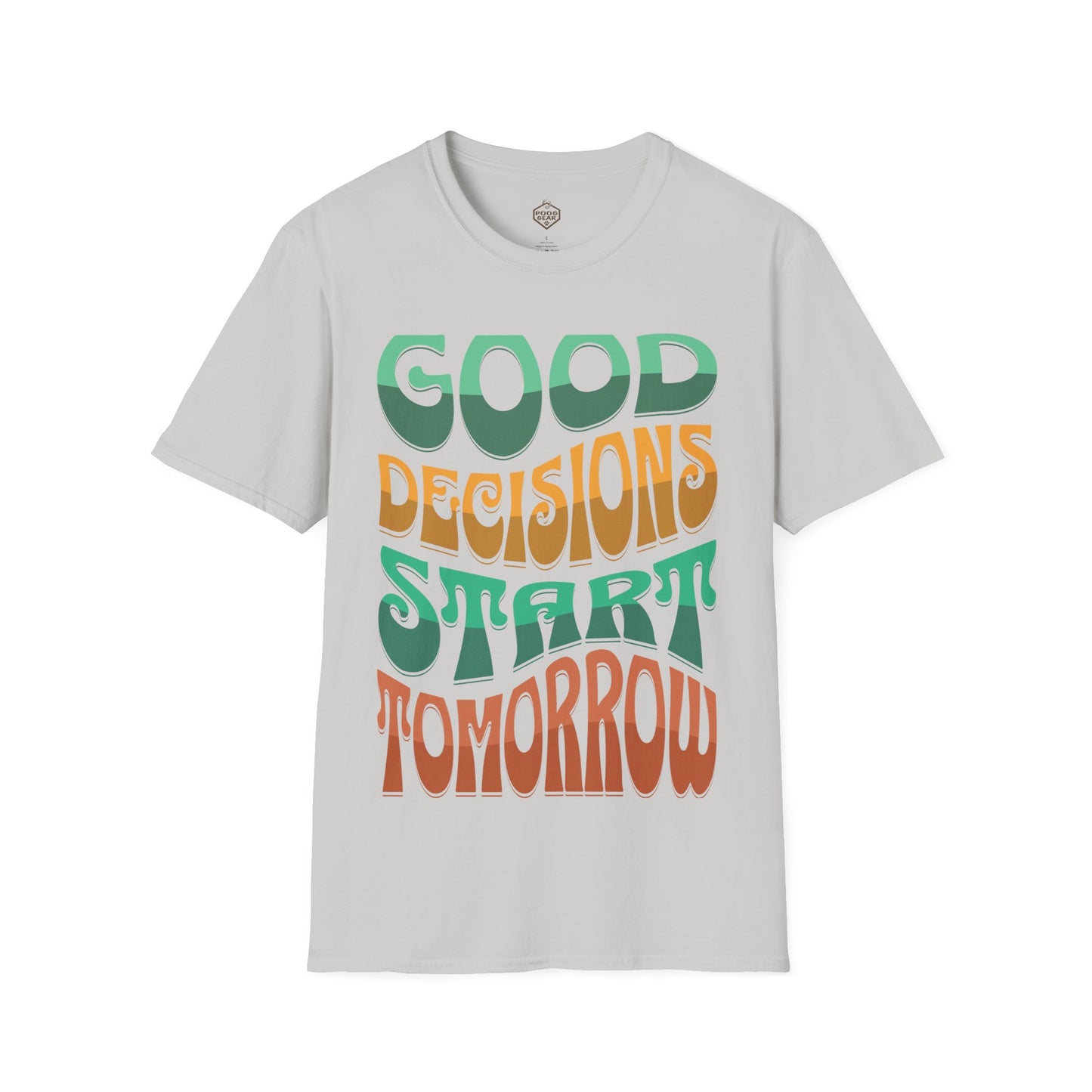 Good Decisions Starts Tomorrow