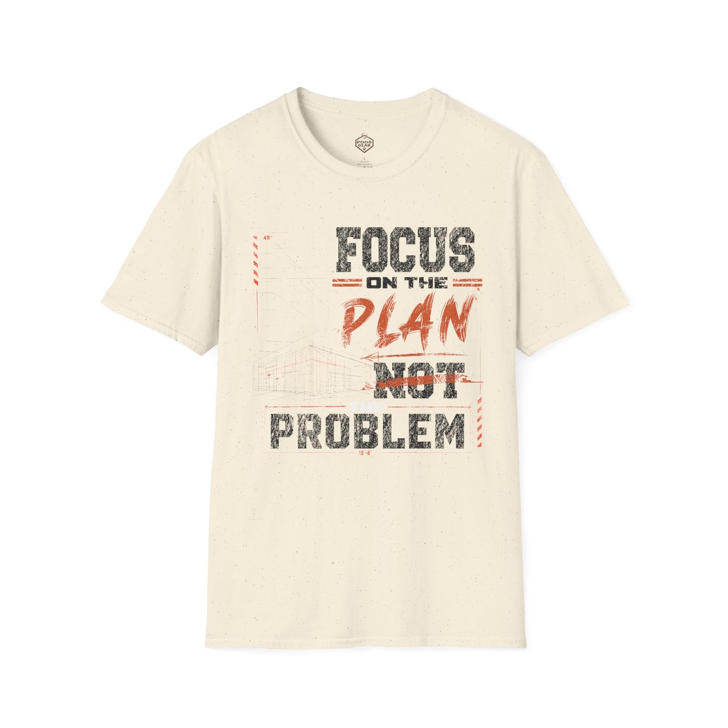 Focus on the Plan Not the Problem