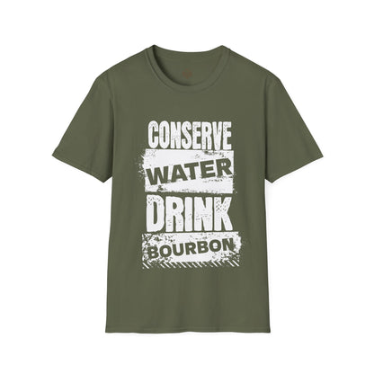 Conserve Water Drink Bourbon